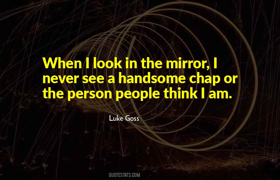 Person In The Mirror Quotes #1538539