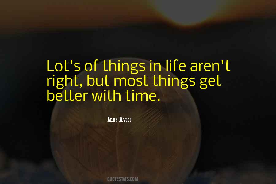 Quotes About Things Get Better #1325961
