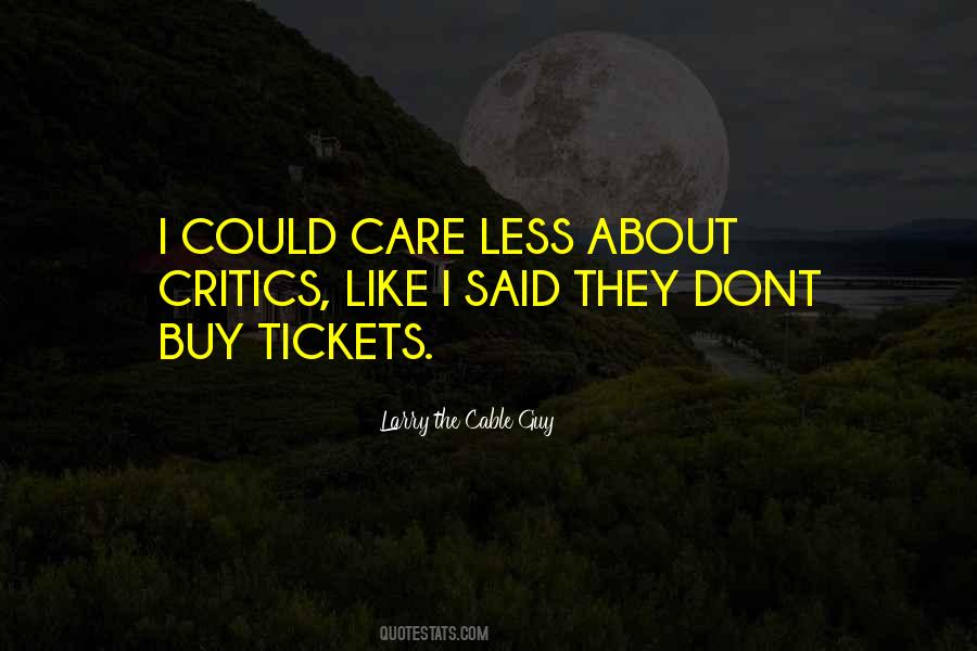 Quotes About They Dont Care #1374743