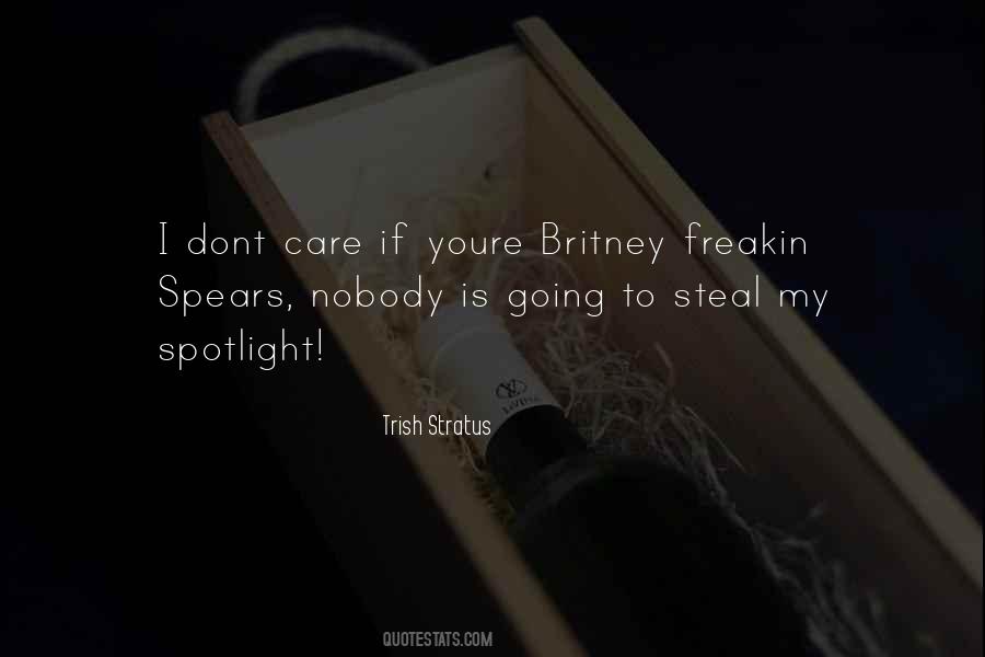 Quotes About They Dont Care #332082