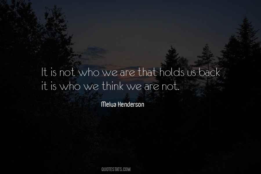 Quotes About Who We Are #1722349