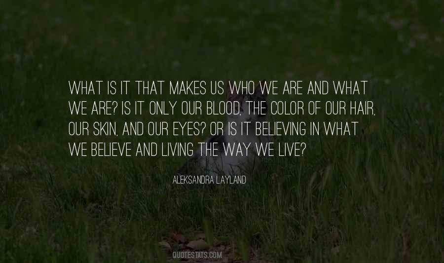 Quotes About Who We Are #1725535