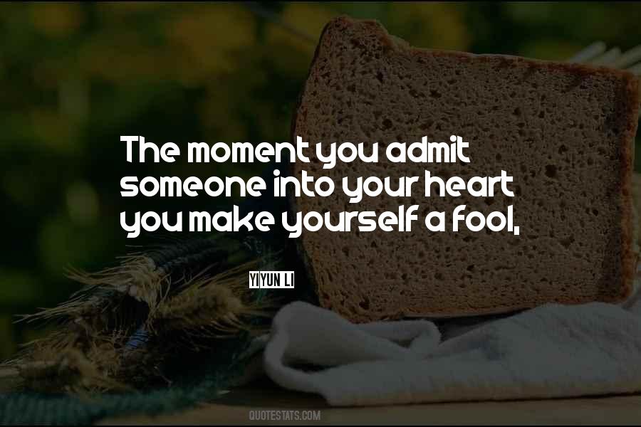 Fool Yourself Quotes #171670