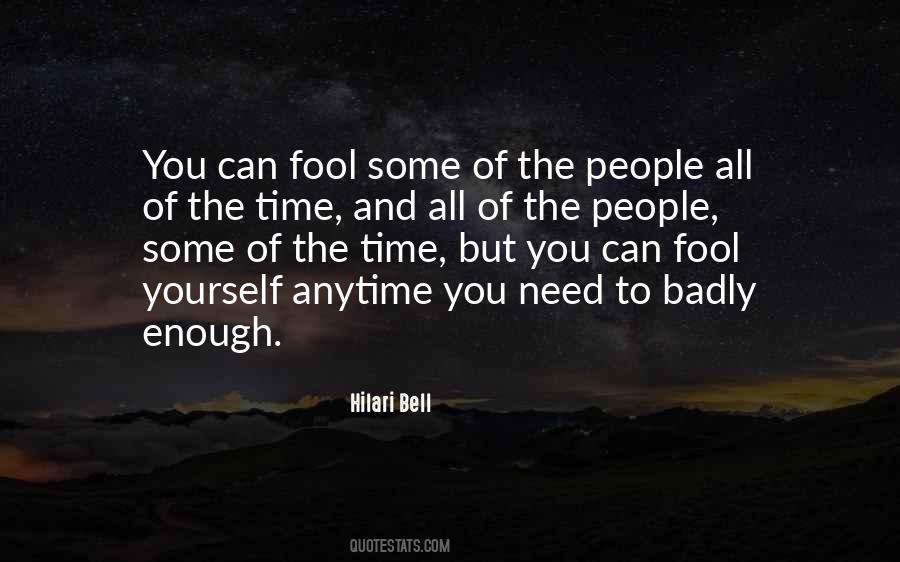 Fool Yourself Quotes #258330