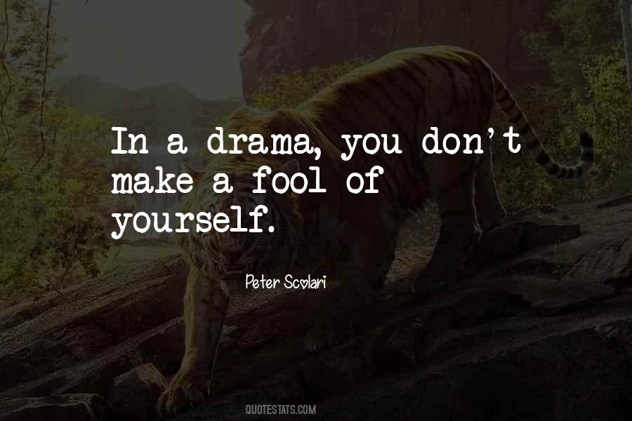 Fool Yourself Quotes #321106