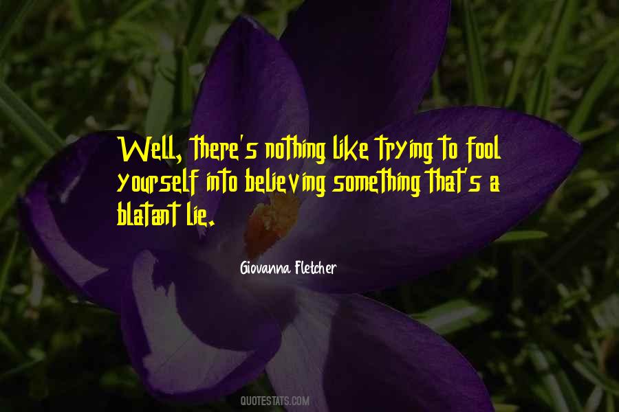 Fool Yourself Quotes #730239