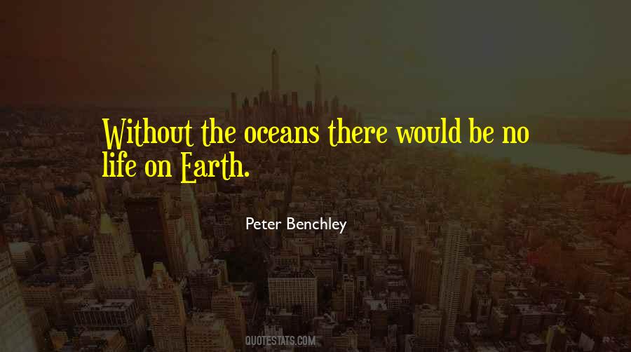Life On Earth Quotes #1056586