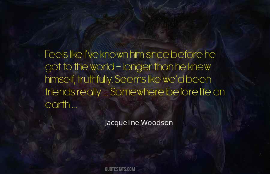 Life On Earth Quotes #1239524