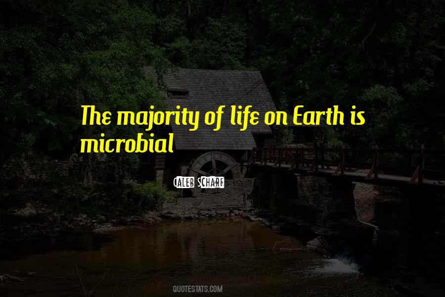 Life On Earth Quotes #1268654