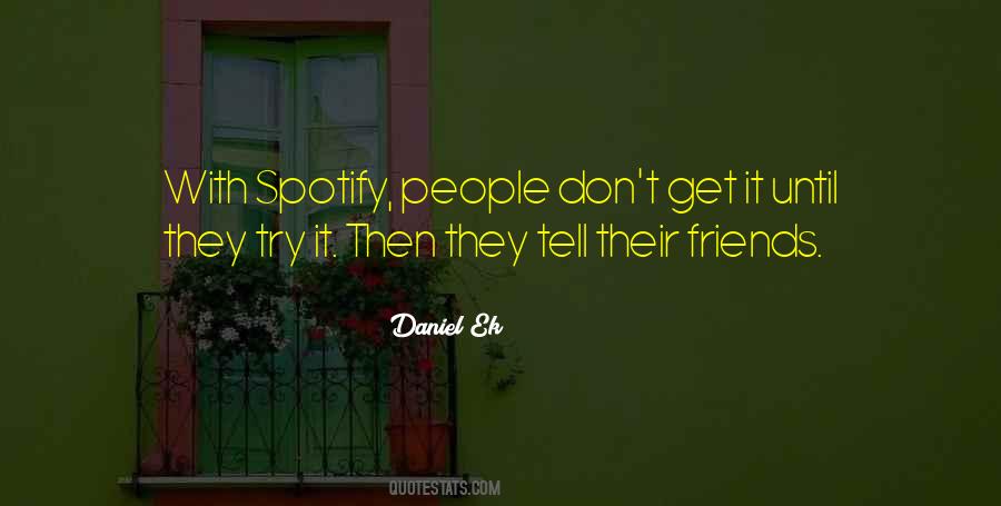 Quotes About Spotify #243347