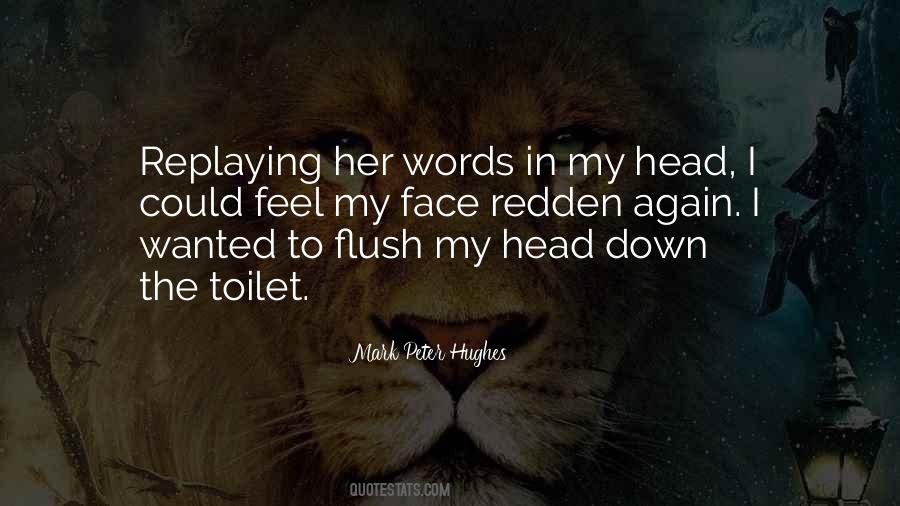 Quotes About Flush #535197