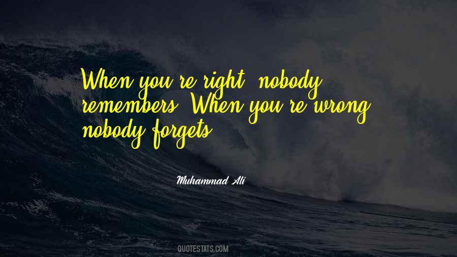 Nobody Remembers Quotes #1700215