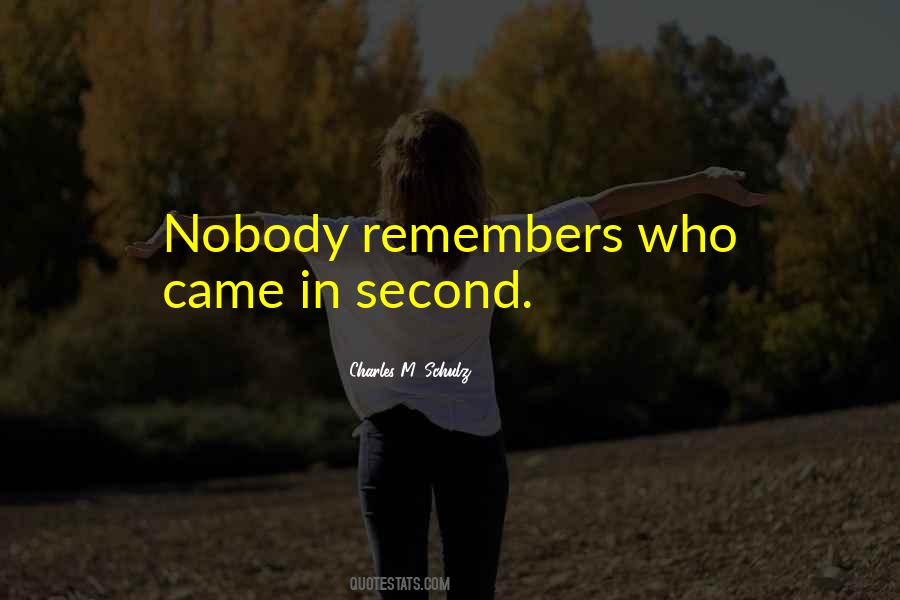 Nobody Remembers Quotes #624763