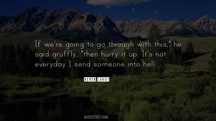 Quotes About Going Through It #121257