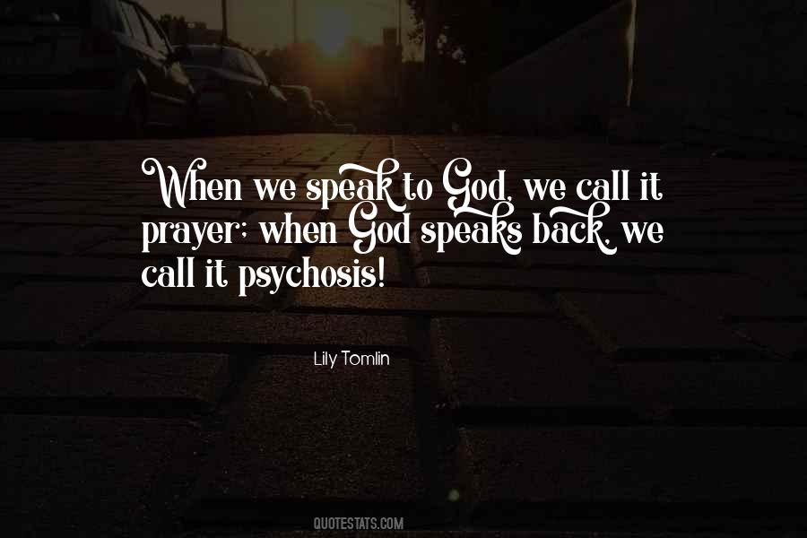 Quotes About God Speaks #464054