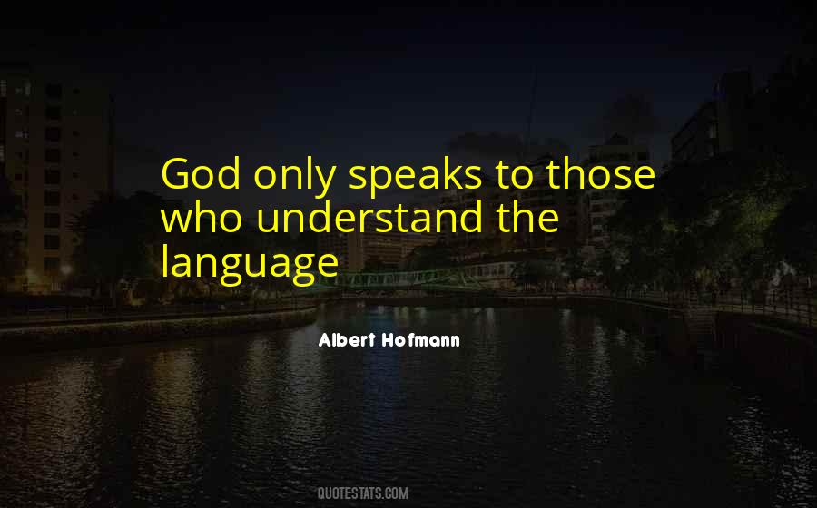 Quotes About God Speaks #747803