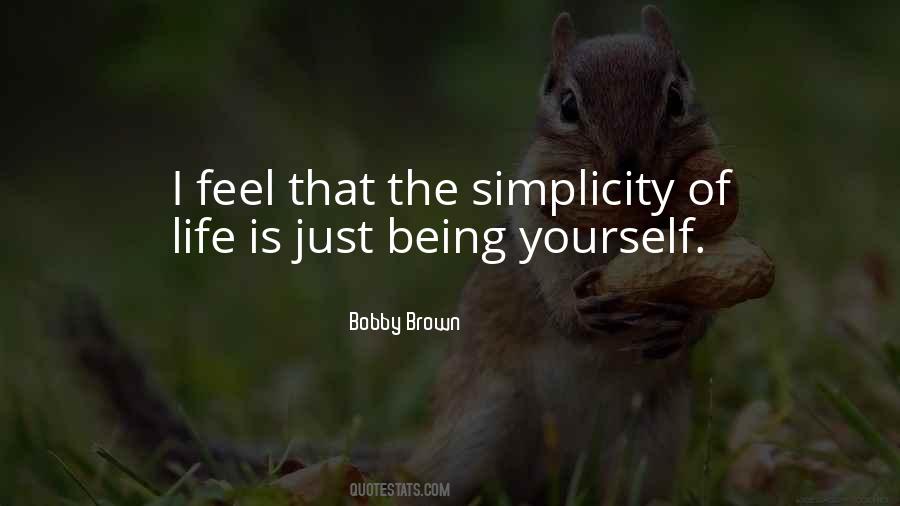 Simplicity Of Life Quotes #203476
