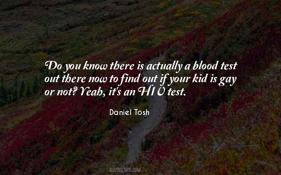 Gay Blood Quotes #1353524