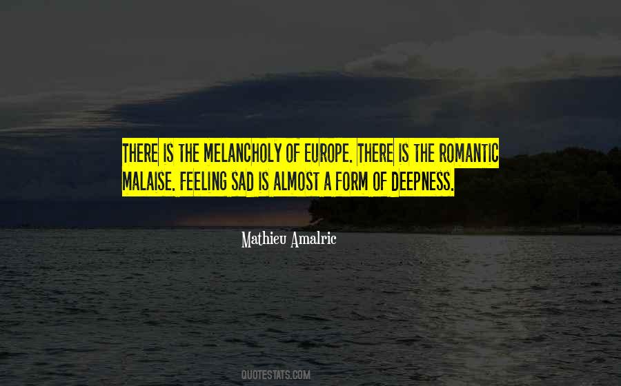 Quotes About Feeling Melancholy #681151