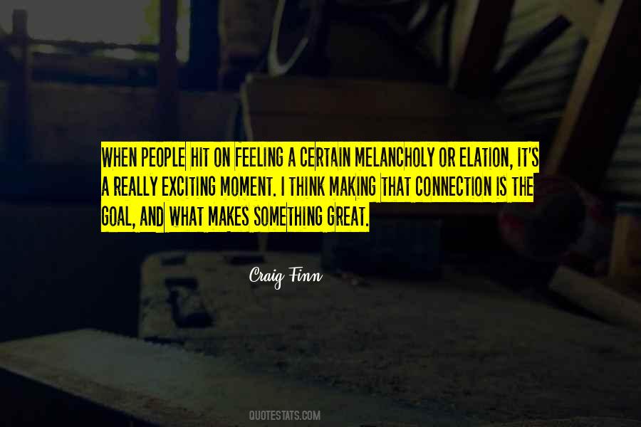 Quotes About Feeling Melancholy #80761
