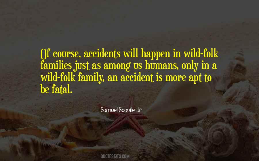 Quotes About Accidents Death #1655757