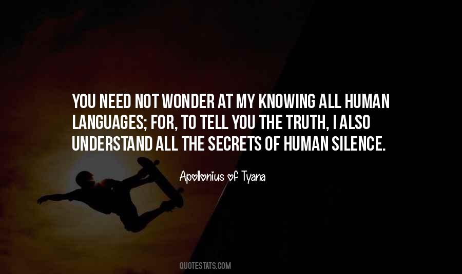 Quotes About Not Knowing The Truth #1382611