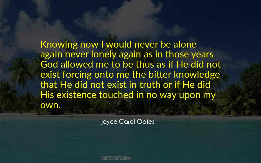 Quotes About Not Knowing The Truth #1416720