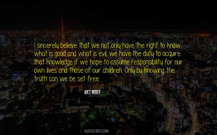 Quotes About Not Knowing The Truth #1649614
