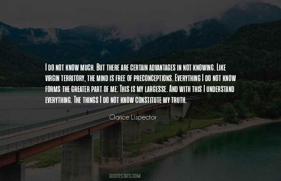 Quotes About Not Knowing The Truth #373131
