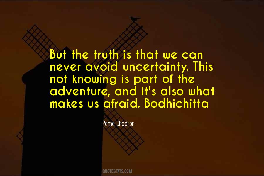 Quotes About Not Knowing The Truth #496660