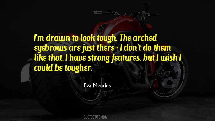 Quotes About Tougher #1017244