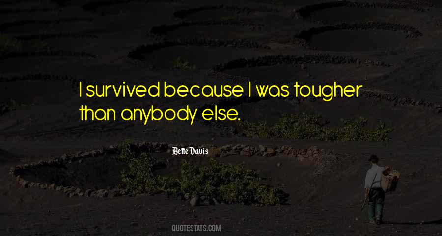 Quotes About Tougher #1065834