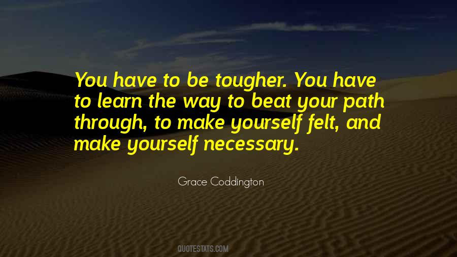 Quotes About Tougher #1236380