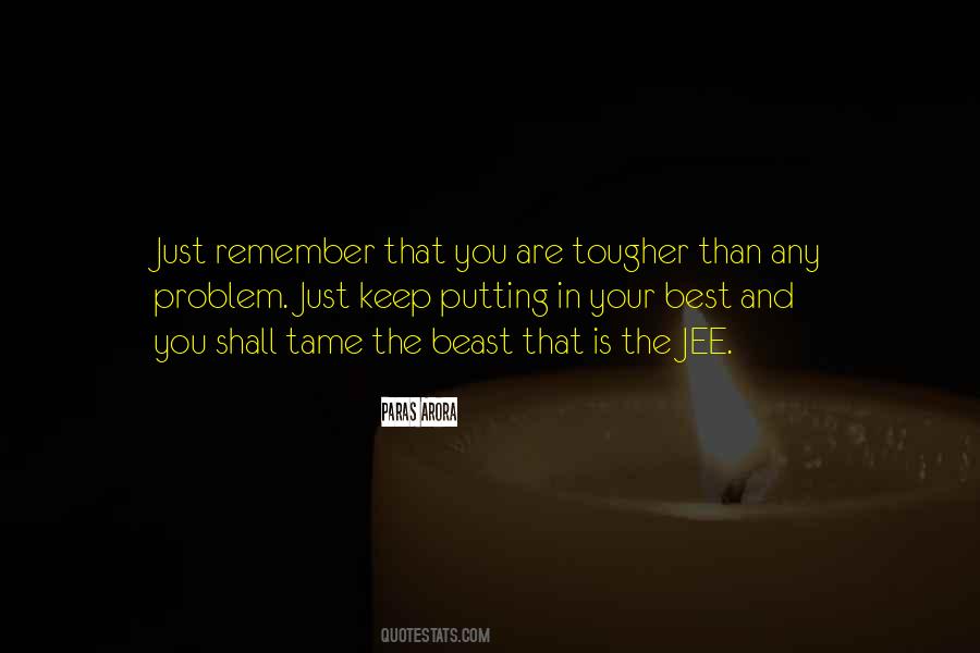Quotes About Tougher #1303744