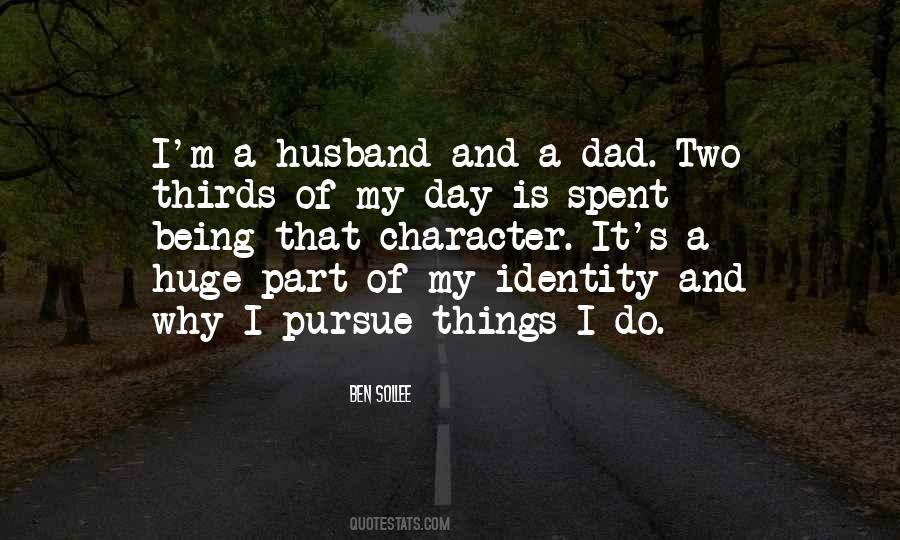 Quotes About Dad And Husband #1321625