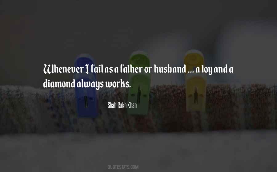Quotes About Dad And Husband #709083