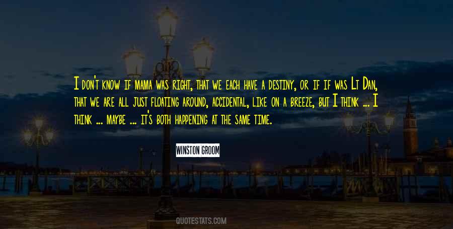 Destiny Time Quotes #512456