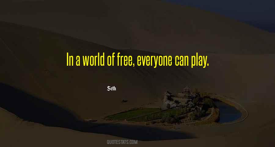 Quotes About Free Play #46972