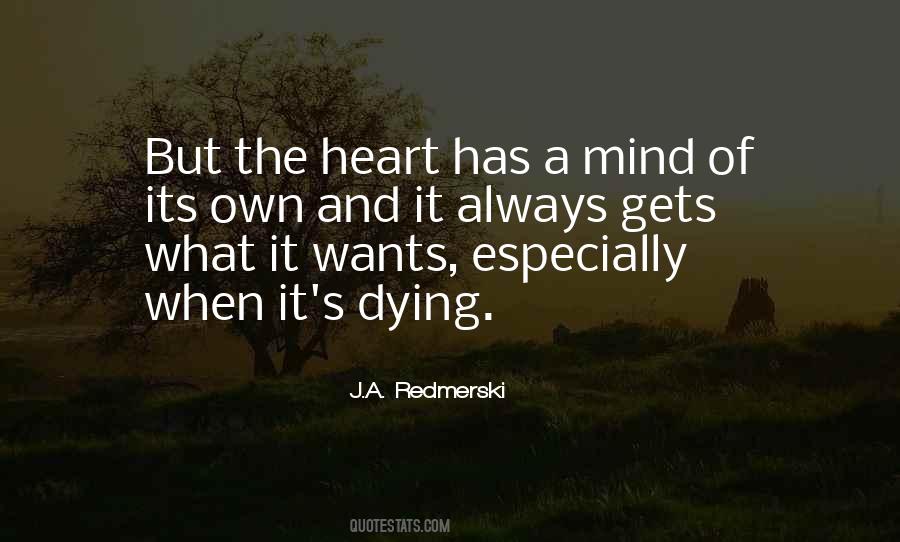 Quotes About What The Heart Wants #1529309