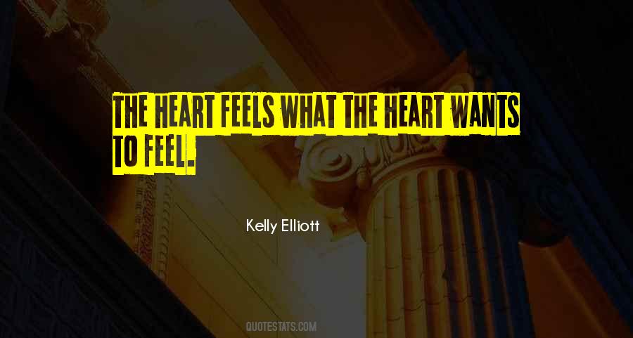 Quotes About What The Heart Wants #6792