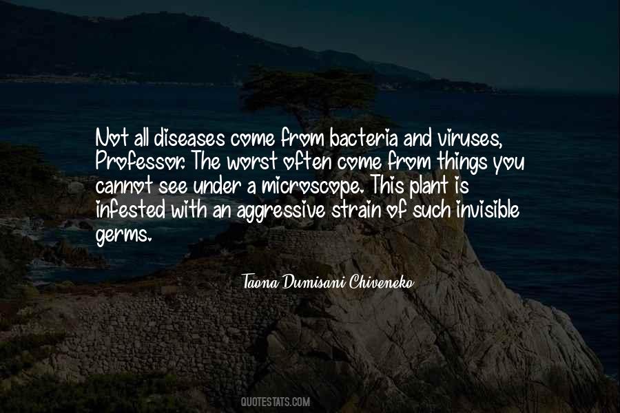 Bacteria And Viruses Quotes #1450648