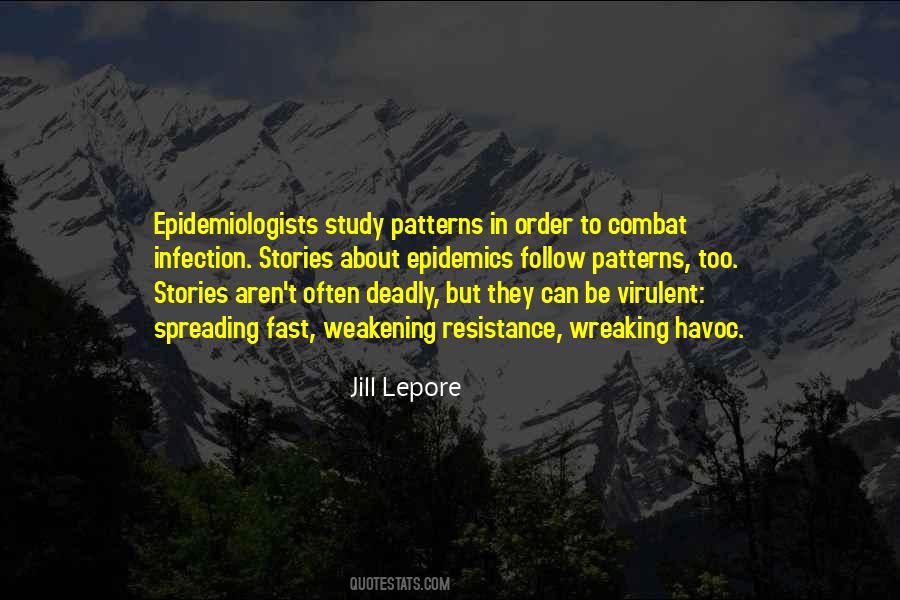 Quotes About Epidemics #631033