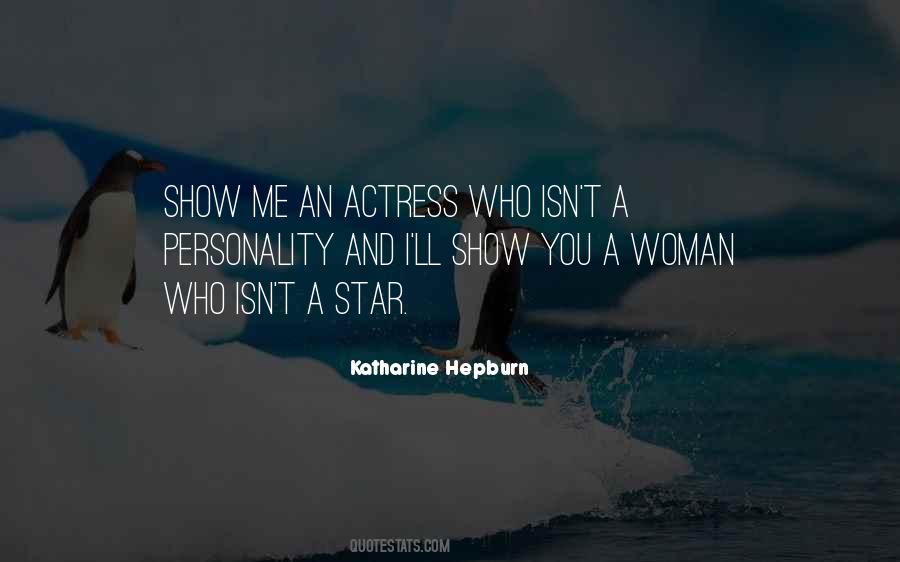 Quotes About Our Own Personality #11136