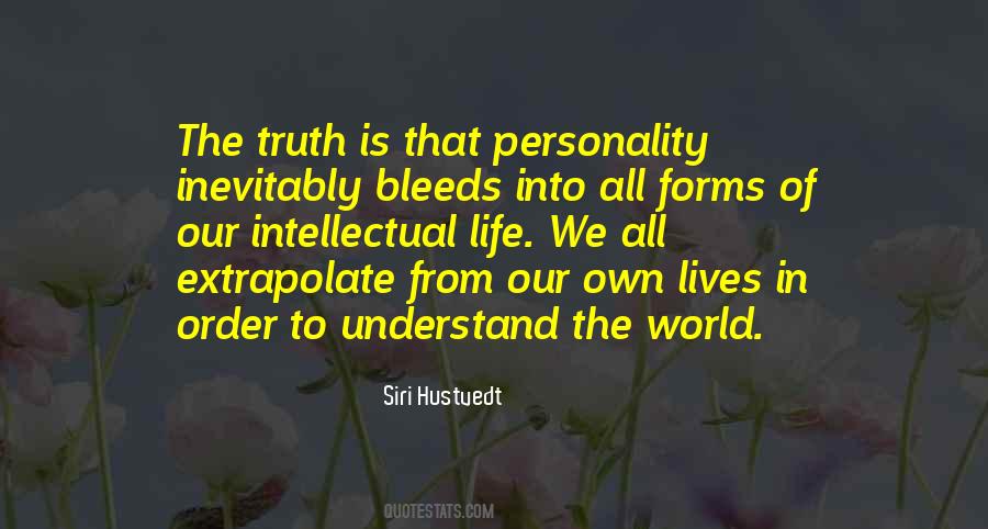 Quotes About Our Own Personality #1453701
