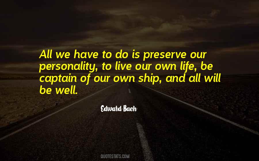 Quotes About Our Own Personality #146697