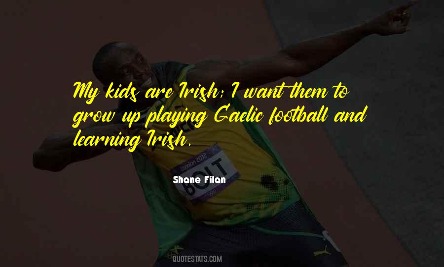 Kids Grow Up Quotes #162323