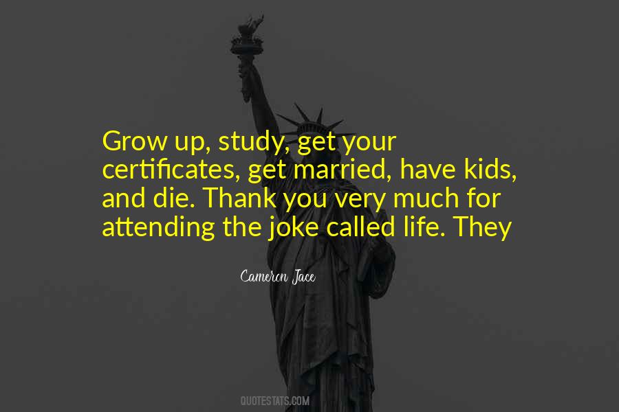 Kids Grow Up Quotes #299311