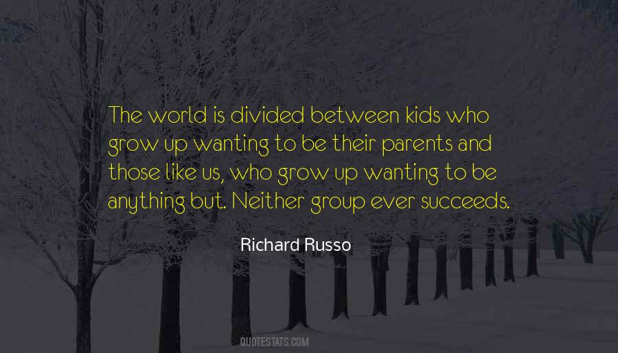 Kids Grow Up Quotes #622187