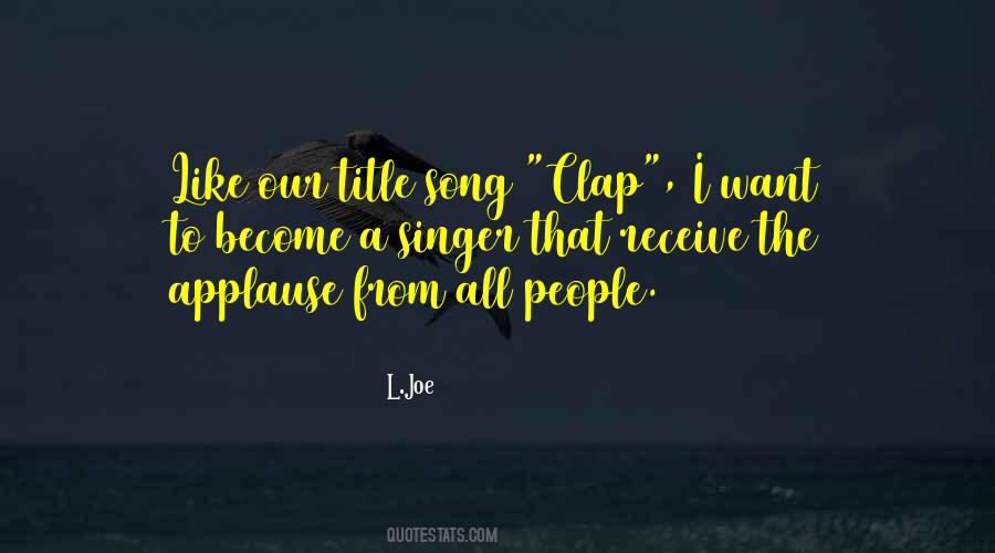 Quotes About A Singer #891506