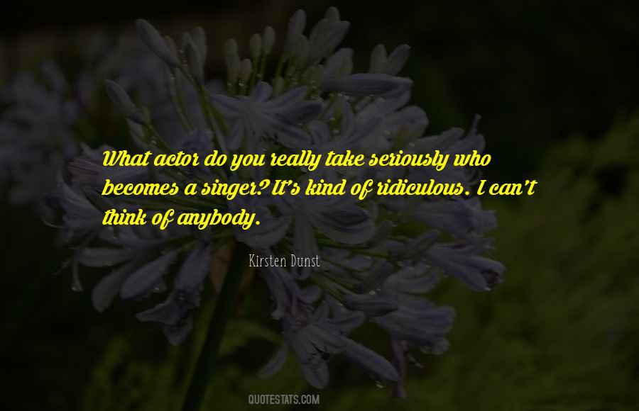 Quotes About A Singer #918614